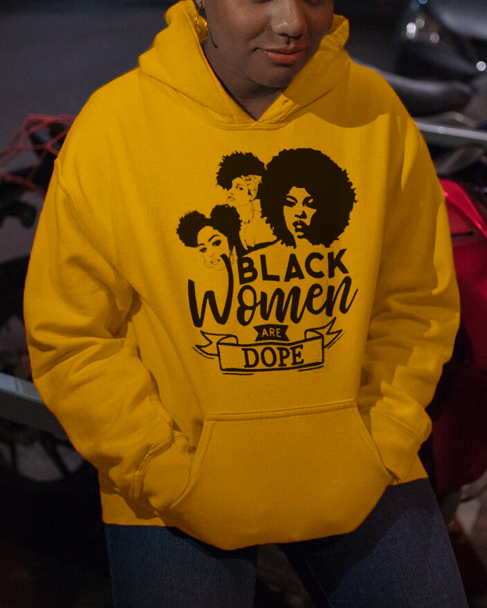 Black Women Are Dope Hoodie