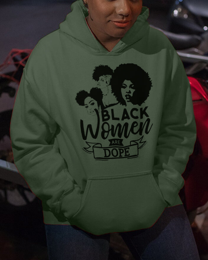 Black Women Are Dope Hoodie