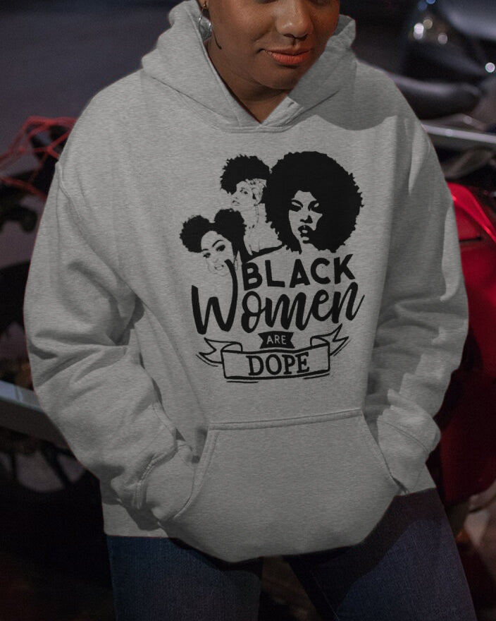 Black Women Are Dope Hoodie