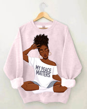 Brown Girl My Peace My Matters Long Sleeve Sweatshirt