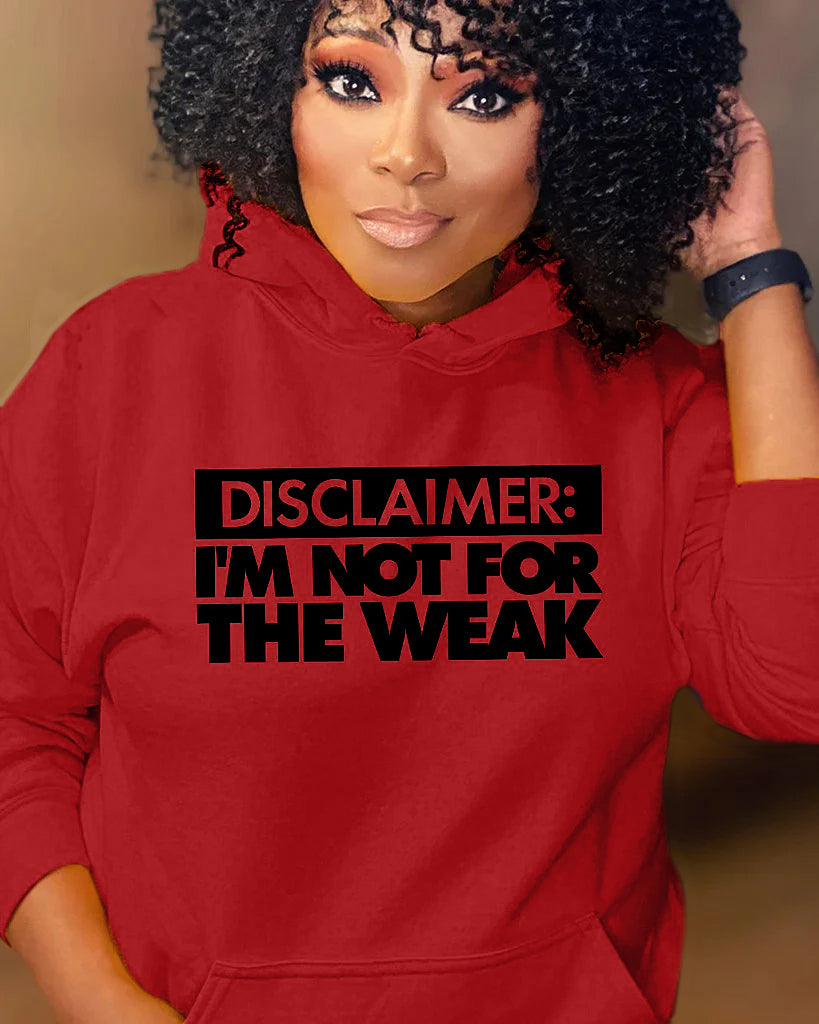 I'm Not For The Weak Long Sleeves Hoodie