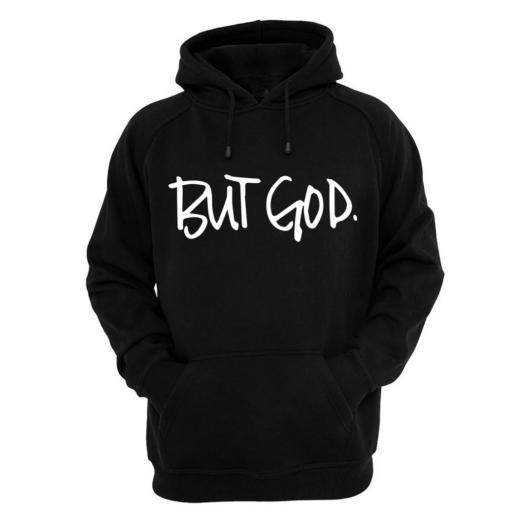 But God Long Sleeves Hoodie