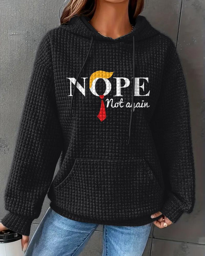 NOPE Not Again Waffle Long-sleeved Hoodie