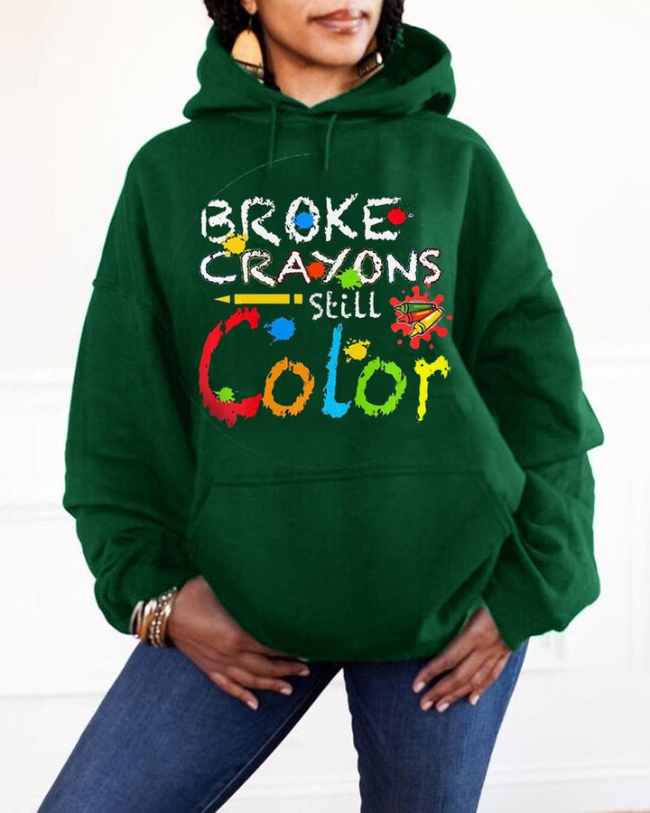 Women's Suicide Prevention Slogan Broken Crayons Still Color Hoodie