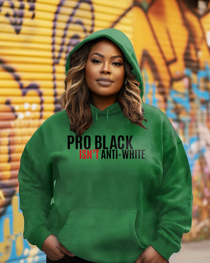 PRO BLACK ISN’T ANTI Long Sleeves Hoodie