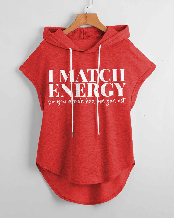 I Match Energy Hem Drawstring Hooded Tee