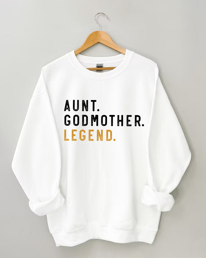 Aunt Godmother Legend Long Sleeve Sweatshirt