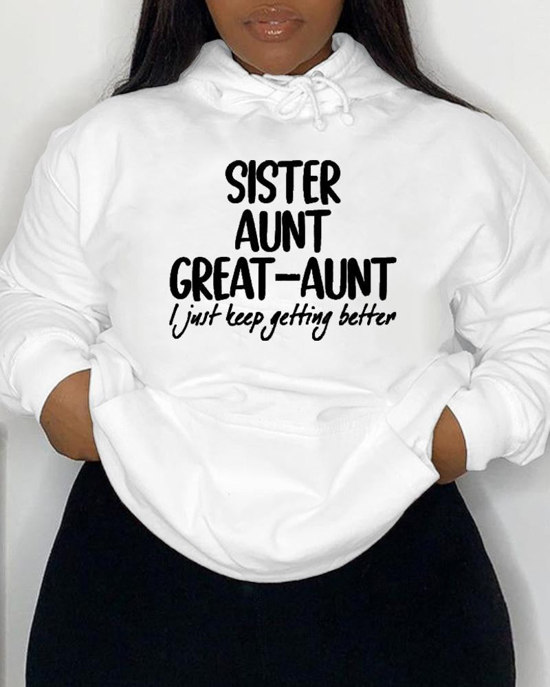 Women's Wear Slogan Mom Grandma Great-grandmother I'm Getting Better Hooded Sweater