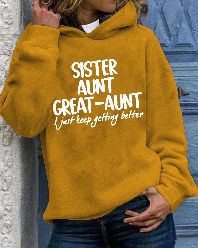 Women's Wear Slogan Mom Grandma Great-grandmother I'm Getting Better Hooded Sweater