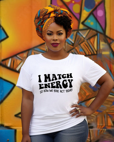 I Match Energy Women Short Sleeve Tshirt