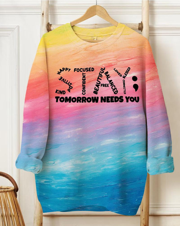 Ladies Slogan Tomorrow Needs You Round Neck Long Sleeve Sweatershirts