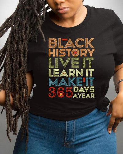 Black History Make It 365 Days A Year Short Sleeve Tshirt