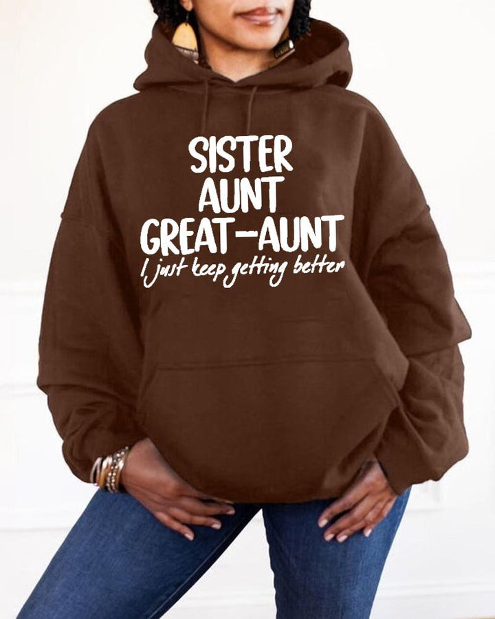 Women's Wear Slogan Mom Grandma Great-grandmother I'm Getting Better Hooded Sweater