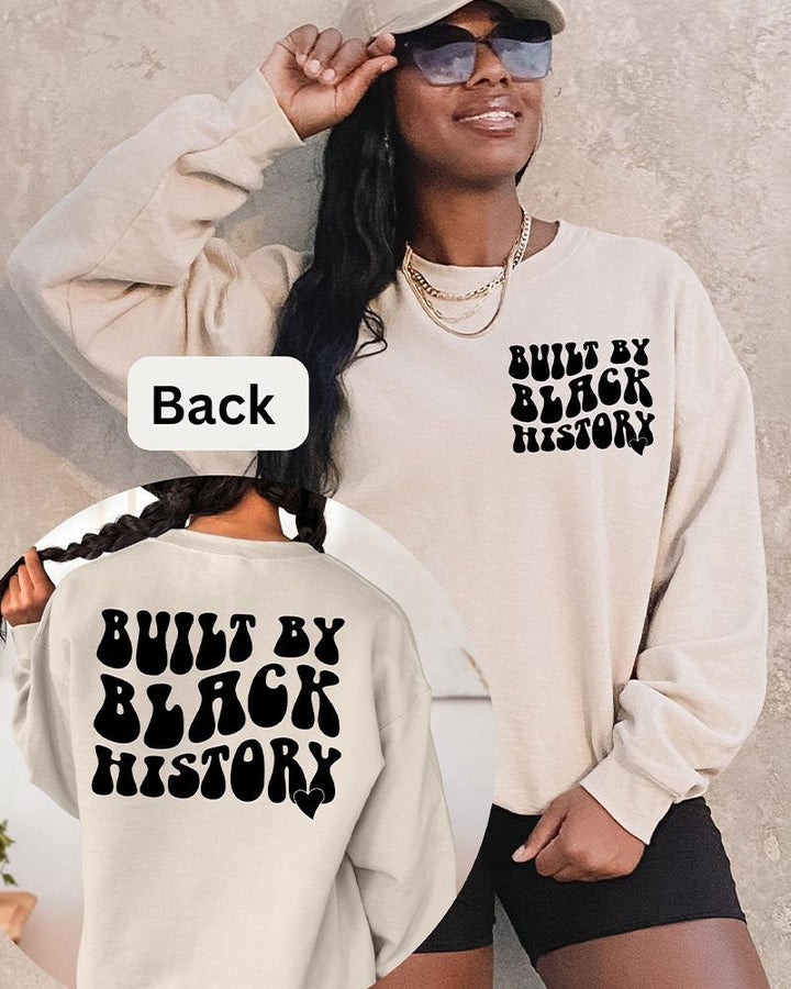 Built by Black History Long Sleeve Crewneck Sweatshirt