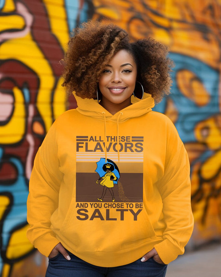 You Choose To Be Salty Long-sleeved Hoodie