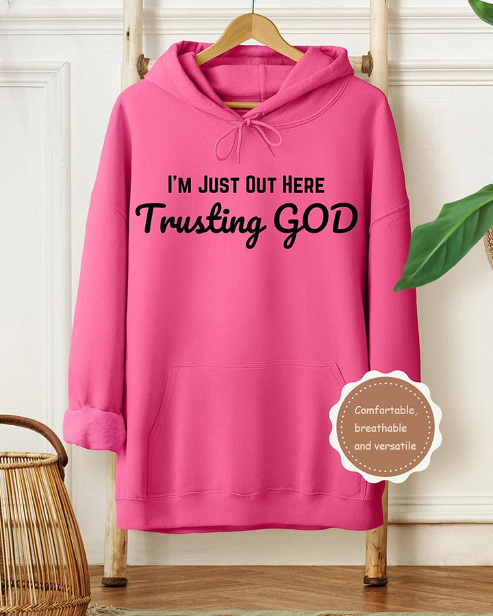 Im Just Out Here Trusting God Christian Long-sleeved Hoodie