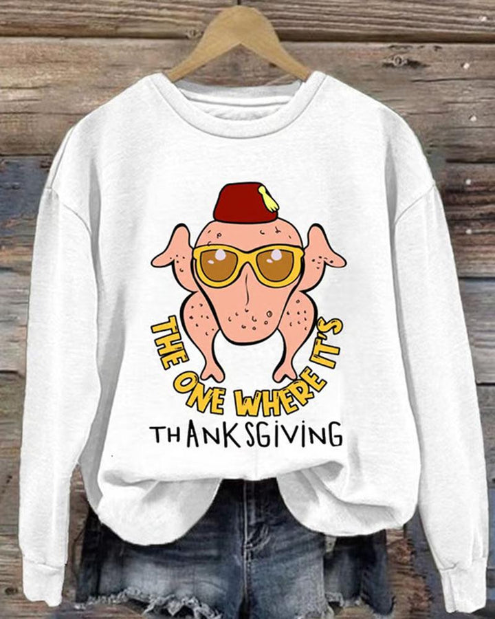 Women's Thanksgiving The One Where It Is Thanksgiving Print Round Neck Sweatshirt