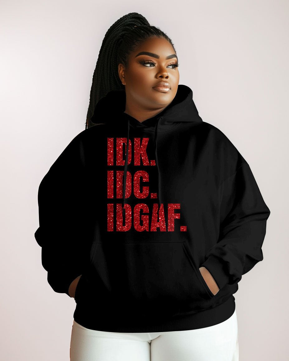 Cotton-IDK IDC IDGAF Print Fashion Daily Long Sleeve Hoodie