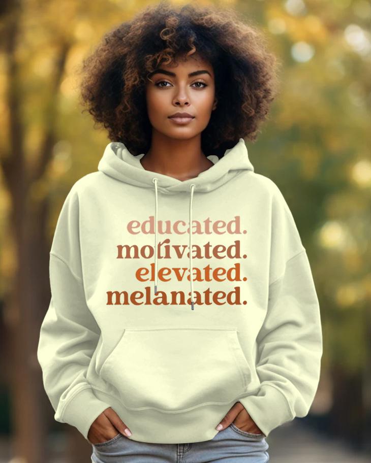 Cotton-Educated Motivated Elevated Melanated Print Fashion Daily Long Sleeve Hoodie