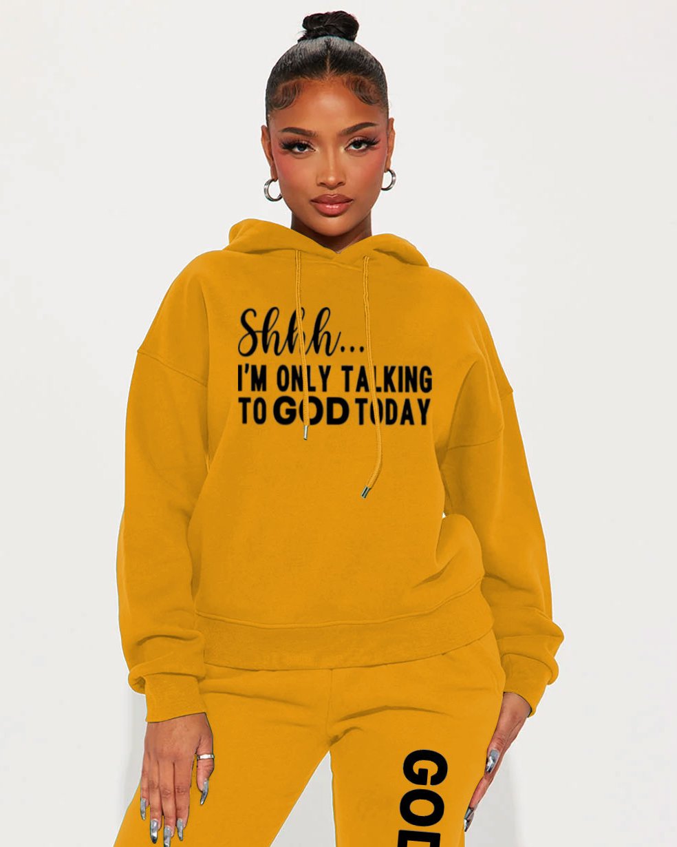 Shhh I'm Only Talking to God Hoodie Two Pieces Set