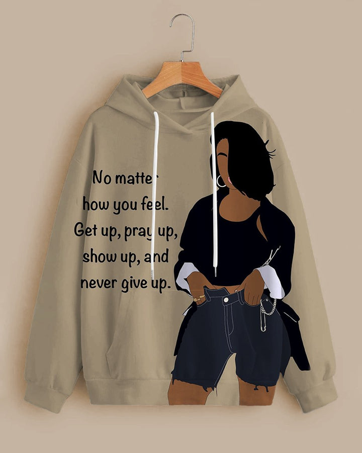 No Matter How You Feel...Long-sleeved Hoodie