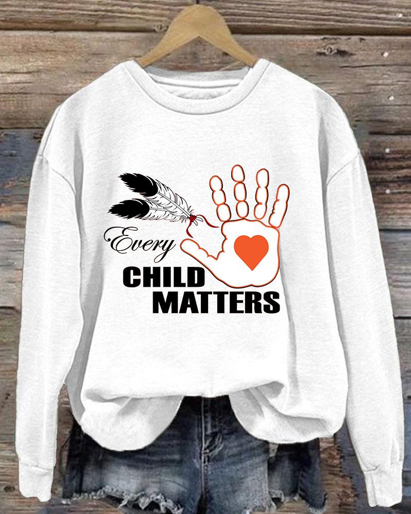 Ladies Slogan Every Child Matters Printed Crew Neck Sweatershirt