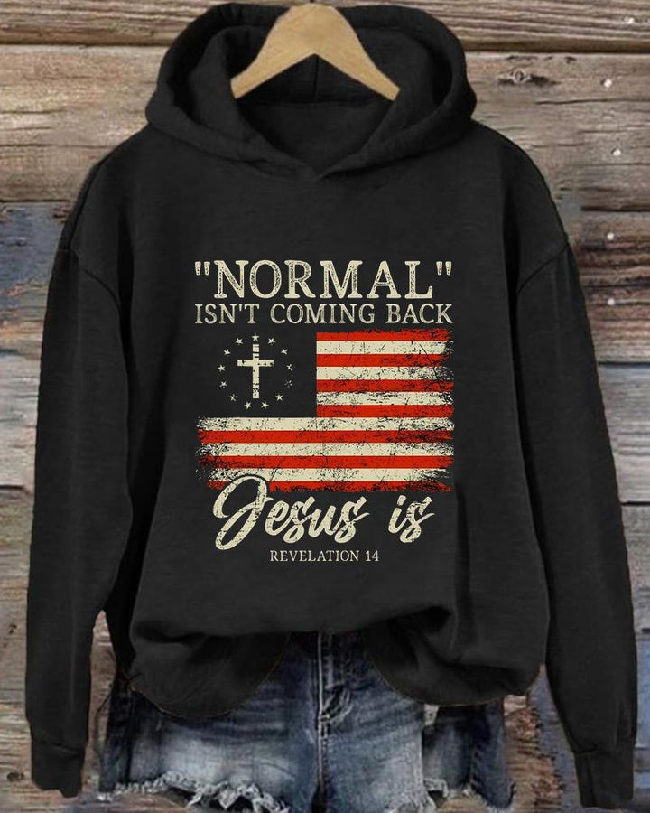 Women's Faith Normal Isn'T Coming Back Jesus Is Revelation 14 Long Sleeve Hoodie