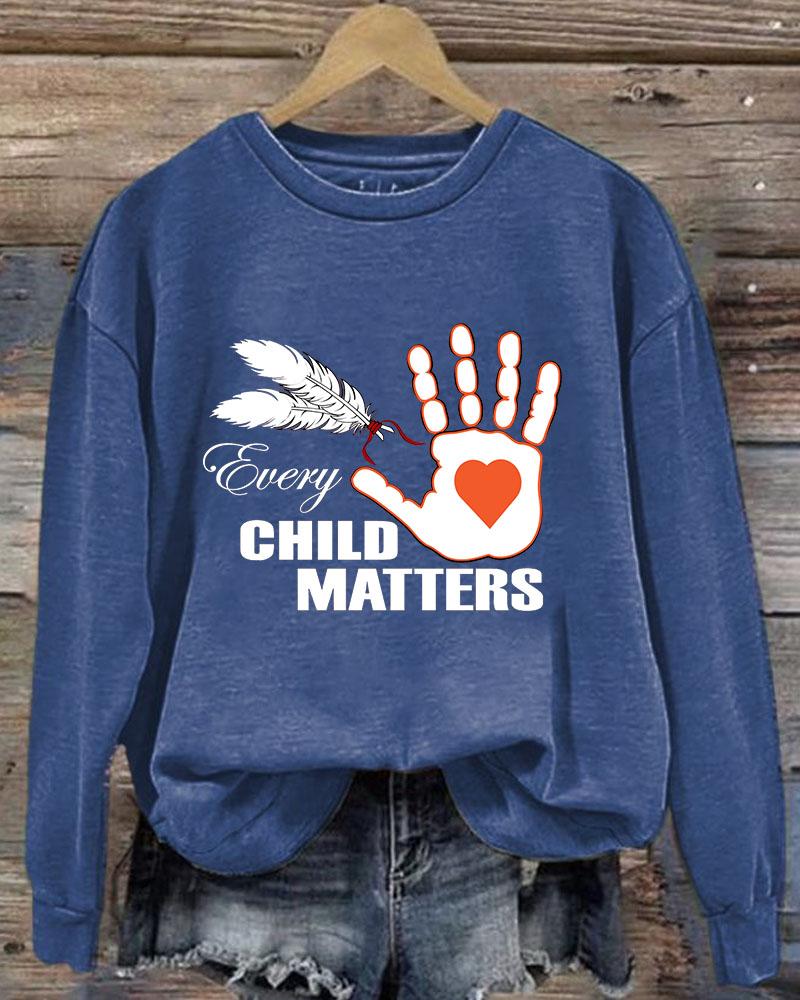 Ladies Slogan Every Child Matters Printed Crew Neck Sweatershirt