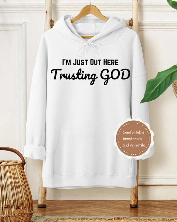 Im Just Out Here Trusting God Christian Long-sleeved Hoodie