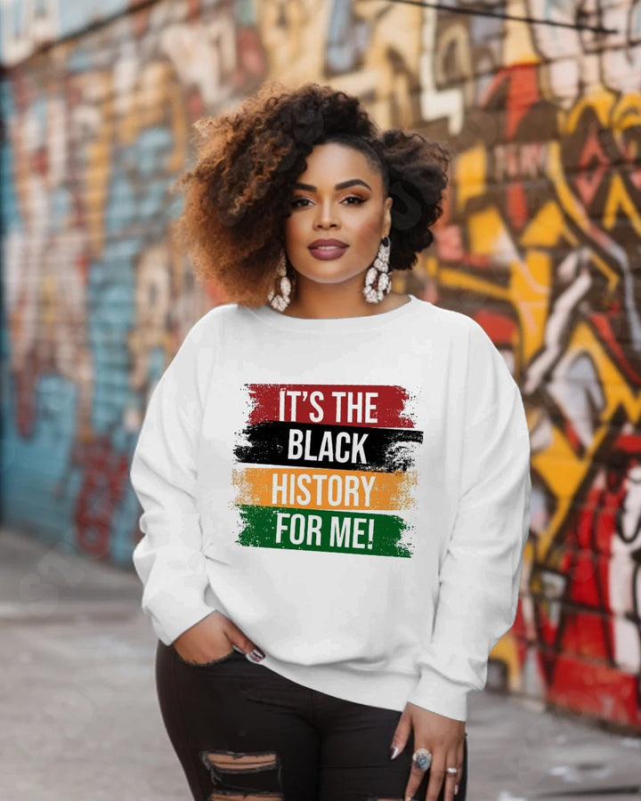 It's The Black History for Me Crewneck Sweatshirt