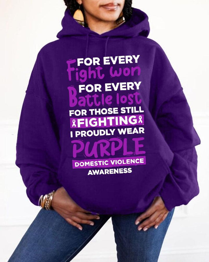 Women's Clothing Domestic Violence Awareness Slogan For Every Fight Won For Every Battle Lost For Those Still Fighting I Proudly Wear Purple Domestic Violence Awareness Hooded Sweatshirt