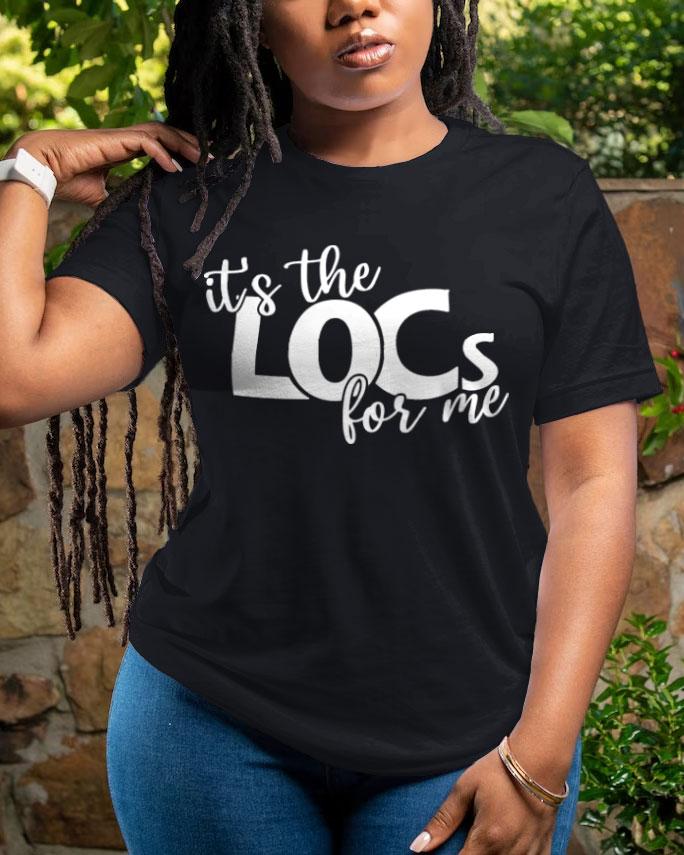 It's The Locs for Me Short Sleeve Tshirt