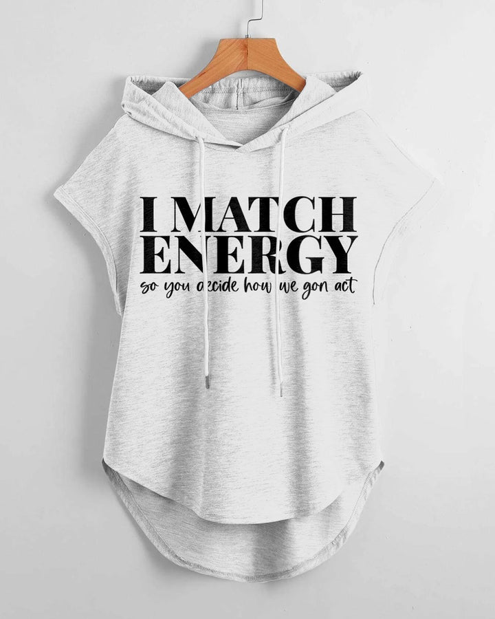 I Match Energy Hem Drawstring Hooded Tee