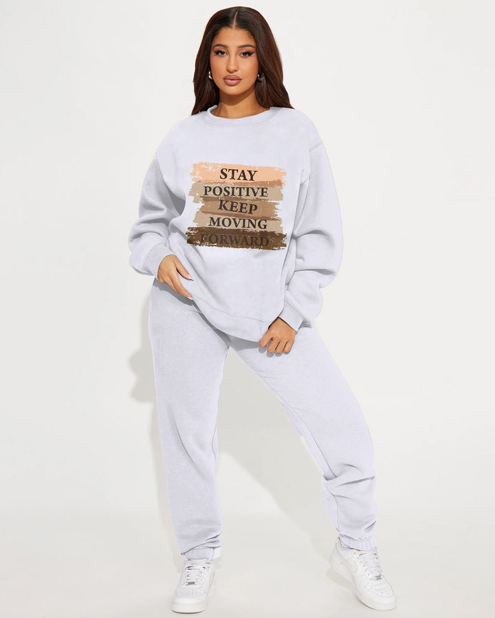 Stay Positive Daily Slogan Crew Neck Sweatshirt Two Pieces Set