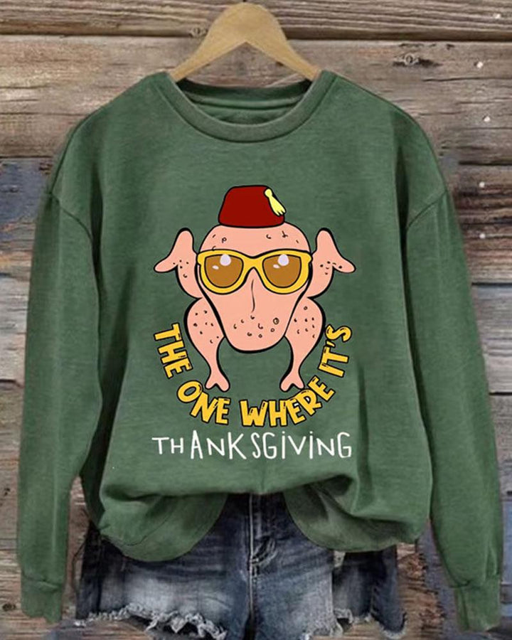 Women's Thanksgiving The One Where It Is Thanksgiving Print Round Neck Sweatshirt