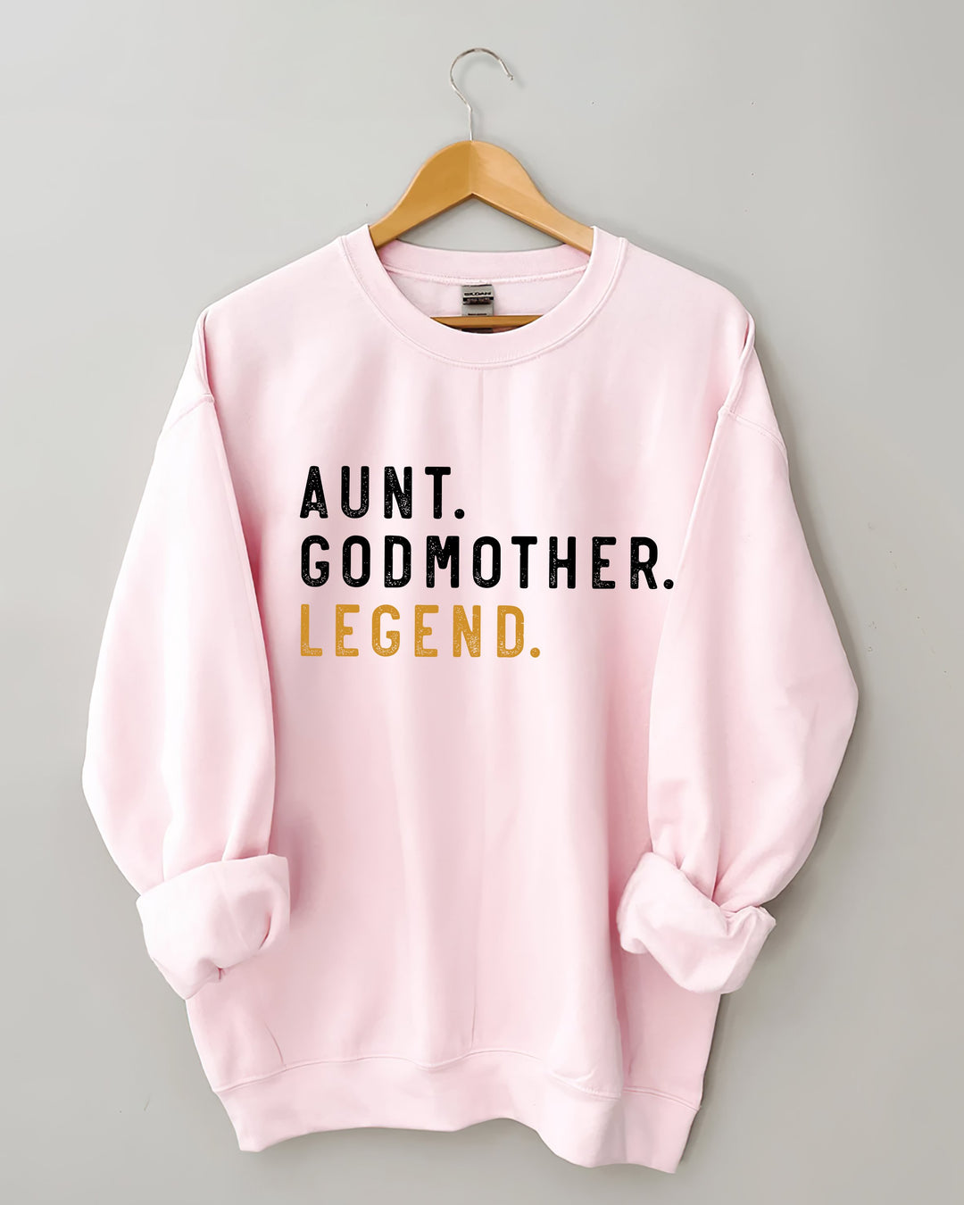 Aunt Godmother Legend Long Sleeve Sweatshirt