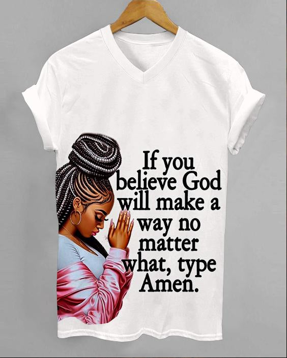 If You Believe God Will Make A Way No Matter What Cotton V-neck Short Sleeve Shirt