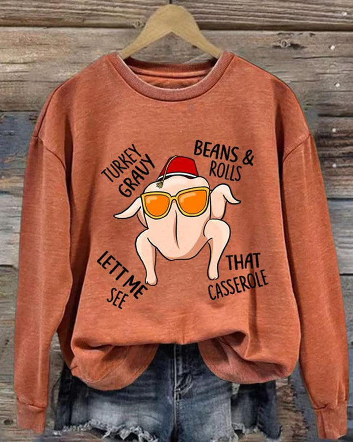 Women's Thanksgiving Turkey Gravy Beans Rolls That Casserole Let Me See Print Round Neck Sweatshirt