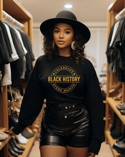 Black History Every Month Unisex Long Sleeve Sweatshirt