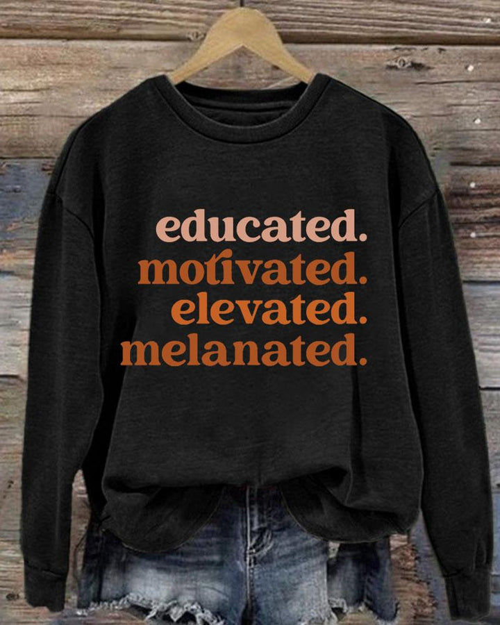 Women's Black Woman Educated Motivated Elevated Melanated Slogan Print Crew Neck Sweatershirts