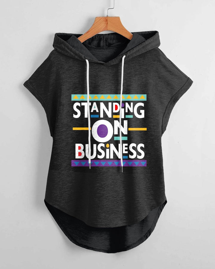 Standing On Business Drawstring Hooded Tee