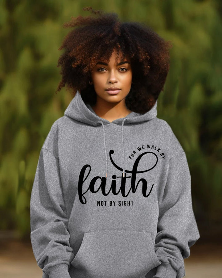 We Walk By Faith Not By Sight Long Sleeve Hoodie