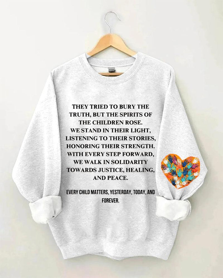 Ladies Slogan Every Child Matters Printed Crew Neck Sweatershirt