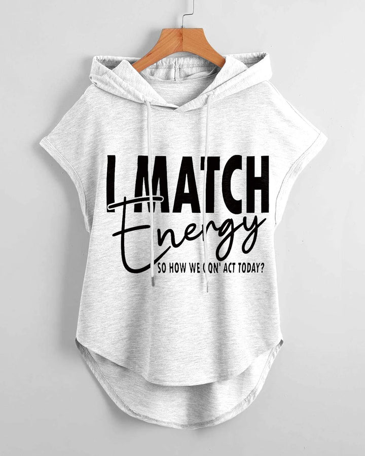 I Match Energy Hem Drawstring Hooded Tee