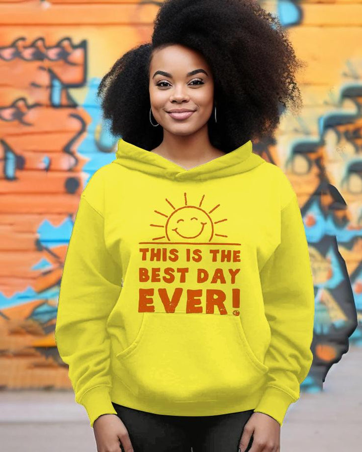 This is the Best Day Ever Long-sleeved Hoodie