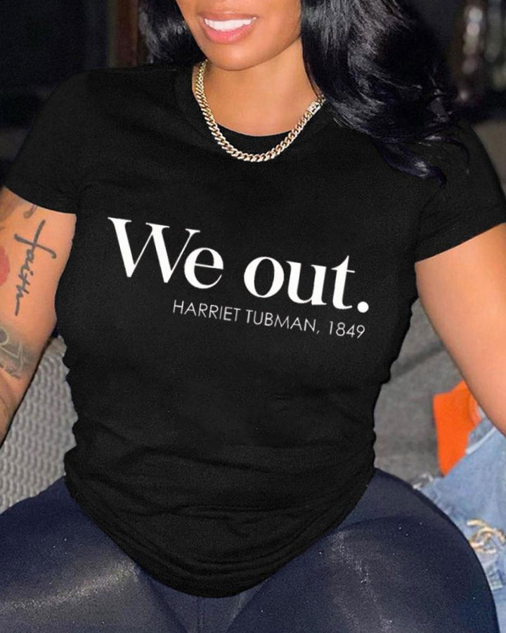 We Out Harriet Tubman Short Sleeve Tshirt