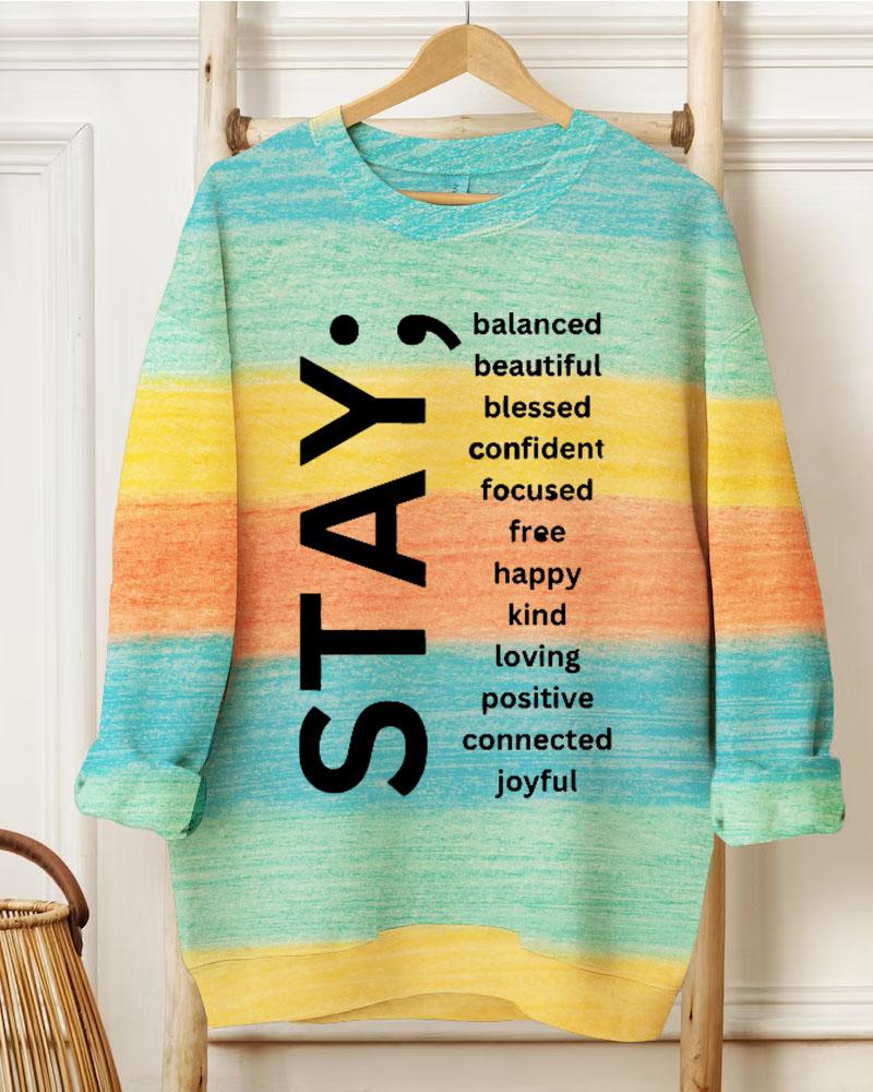 Ladies Slogan Stay Balanced Beautiful Blessed Confident Focused Free Happy Kind Loving Positive  Connected Joyful Round Neck Long Sleeve Sweatershirts