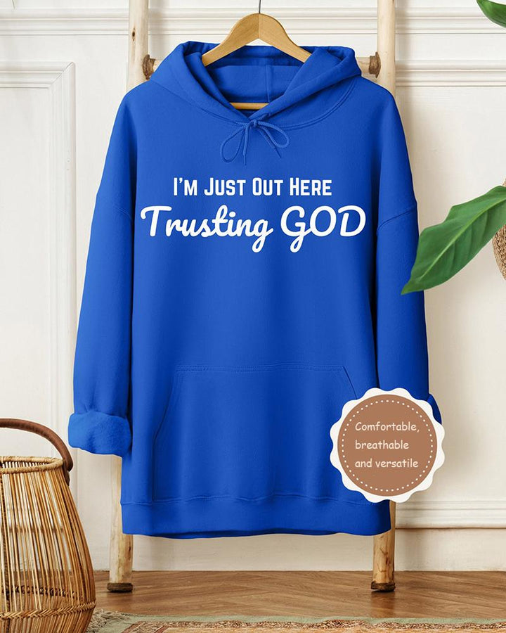 Im Just Out Here Trusting God Christian Long-sleeved Hoodie