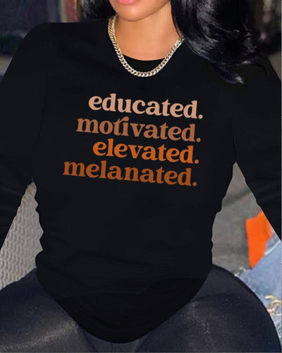 Educated Motivated Elevated Melanated Long Sleeve T-shirt