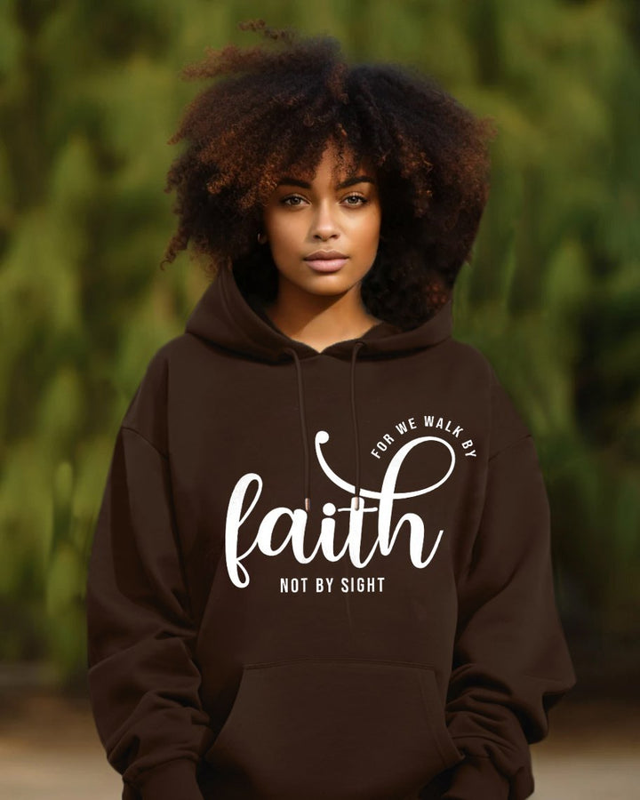 We Walk By Faith Not By Sight Long Sleeve Hoodie